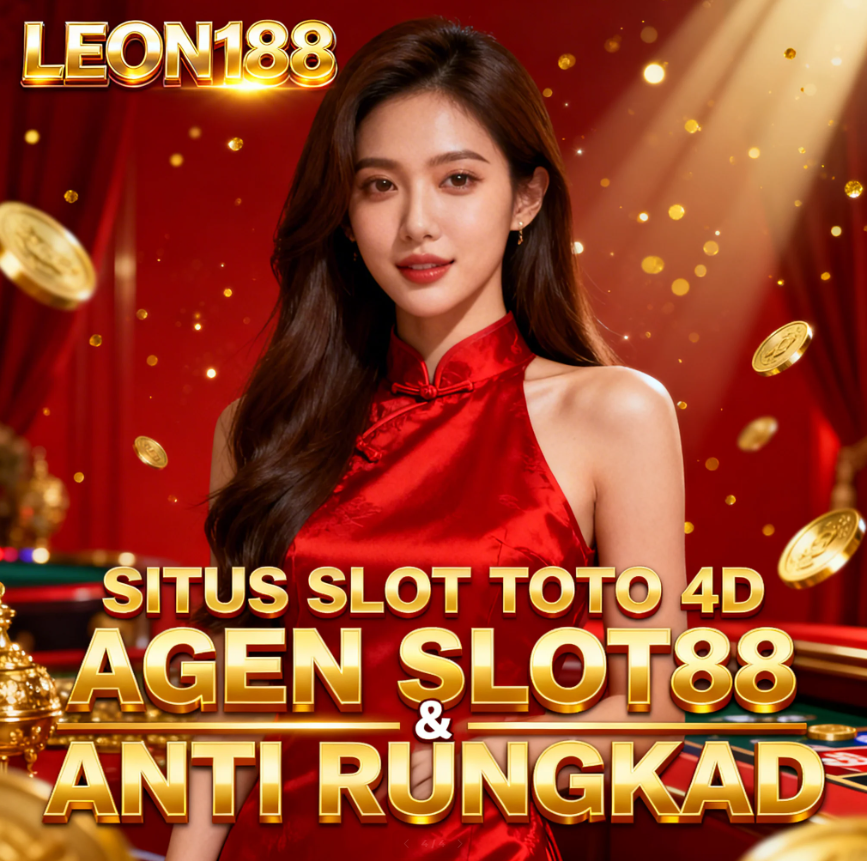 LEON188: Link Super Situs Slot Toto 4D & Agen SLOT88 Dengan Jaminan Anti Rungkad